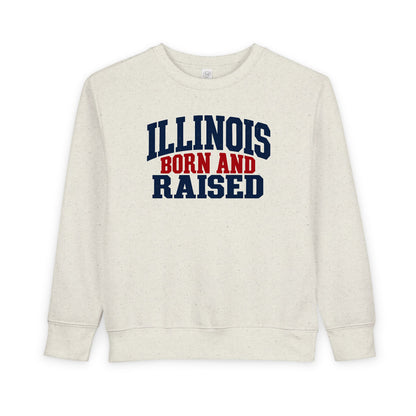 Illinois Born and Raised Bold Hometown Pride Unisex Toddler Sweatshirt