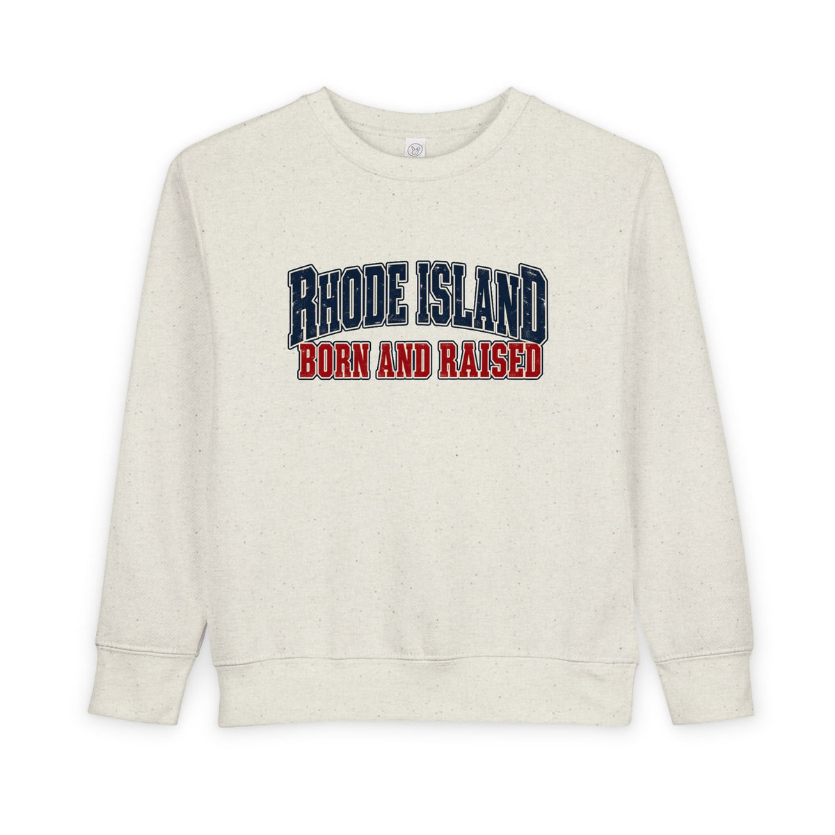 Rhode Island Born and Raised New England Americana Unisex Toddler Sweatshirt