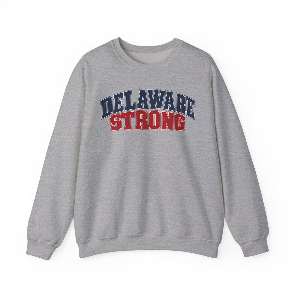 Delaware Strong Unisex Crewneck Sweatshirt State Name Graphic