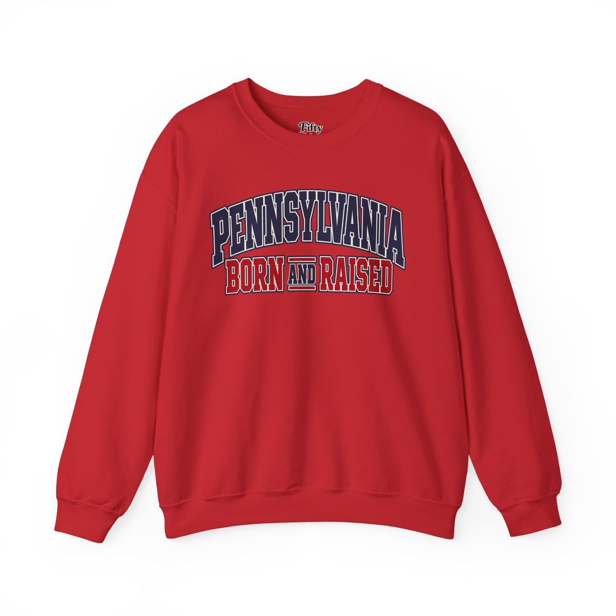 Pennsylvania Born and Raised Unisex Crewneck Sweatshirt State Name Graphic