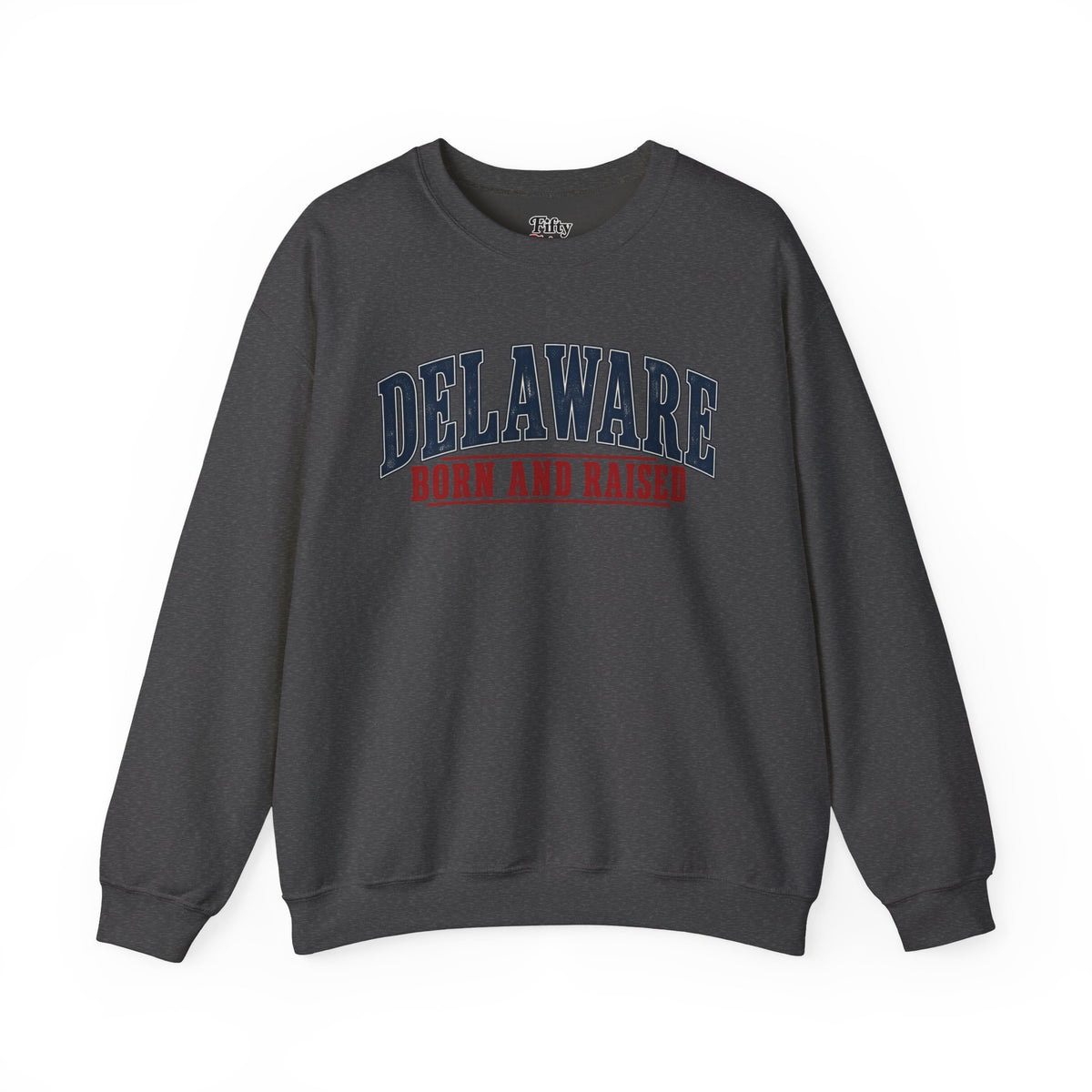 Delaware Born and Raised Classic Americana Unisex Sweatshirt Graphic