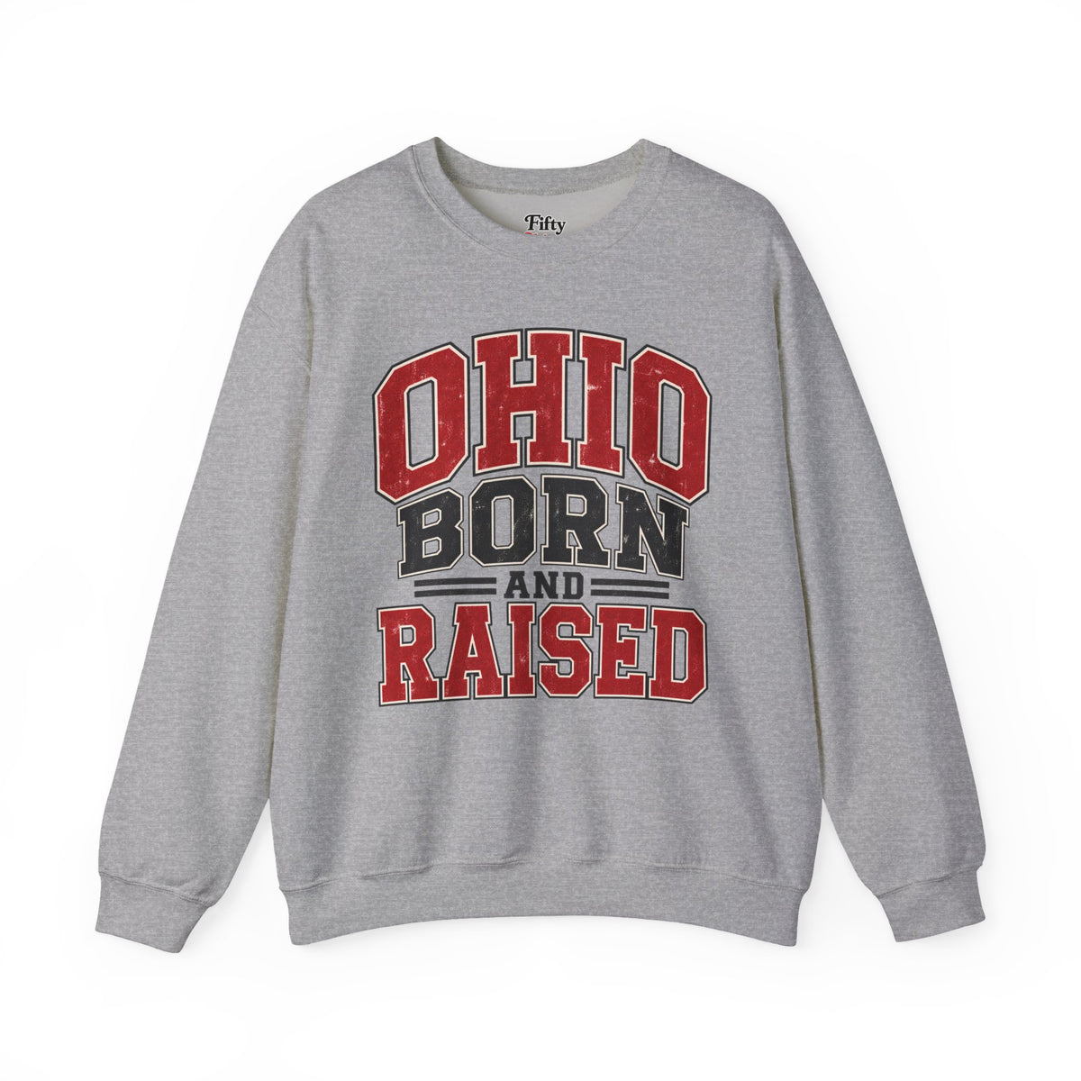 Ohio Born And Raised Unisex Crewneck Sweatshirt State Name Graphic