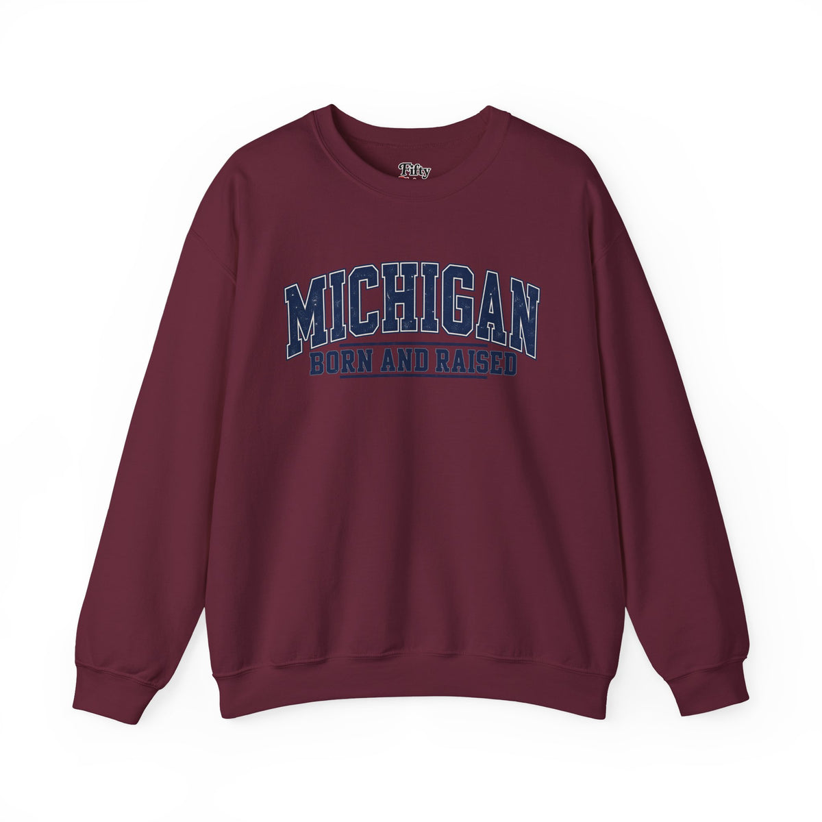 Michigan Born and Raised Vintage CollegiateUnisex Sweatshirt Graphic