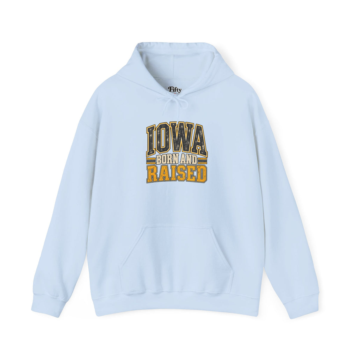 Iowa Born and Raised Unisex Hoodie State Name Graphic