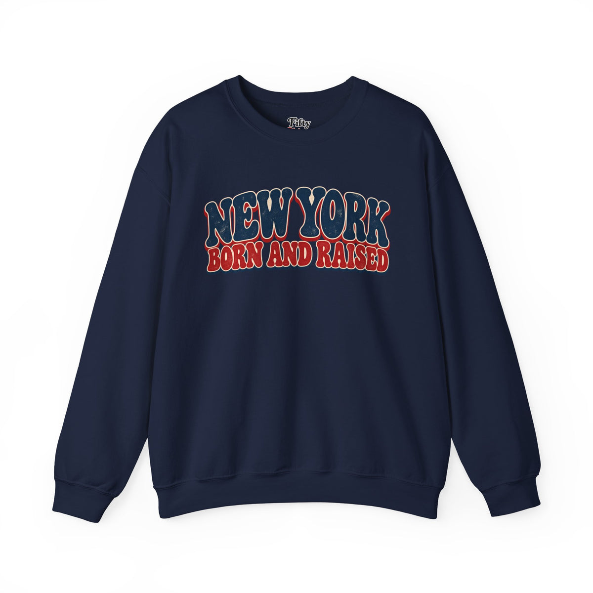 New York Born and Raised Retro 1970s  Unisex Sweatshirt Graphic