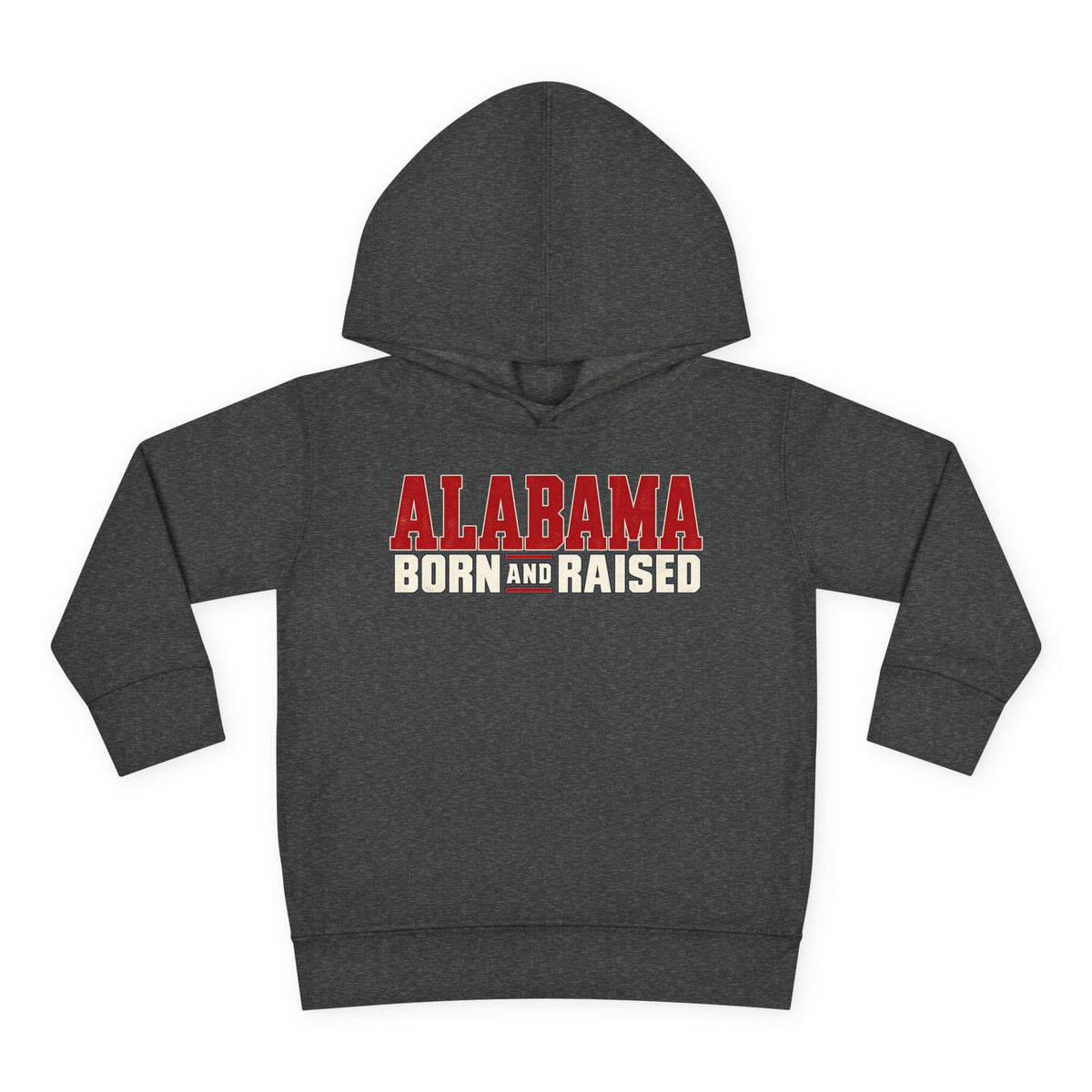 Alabama Born and Raised Premium Southern Streetwear Unisex Toddler Pullover Fleece Hoodie