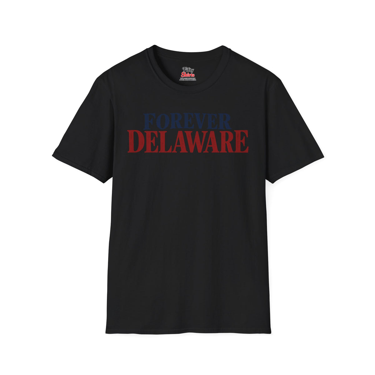 Forever Delaware Unisex Softstyle T Shirt State Name Graphic Tee
