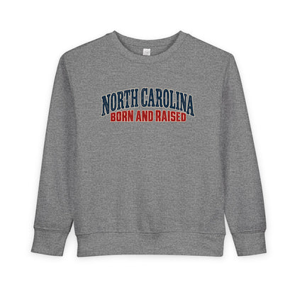 North Carolina Born and Raised Classic Souvenir Unisex Toddler Sweatshirt