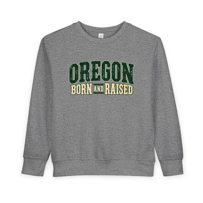 Oregon Born and Raised Pacific Northwest Americana Unisex Toddler Sweatshirt