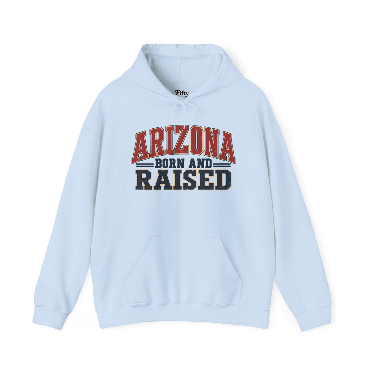 Arizona Born and Raised Unisex Hoodie State Name Graphic