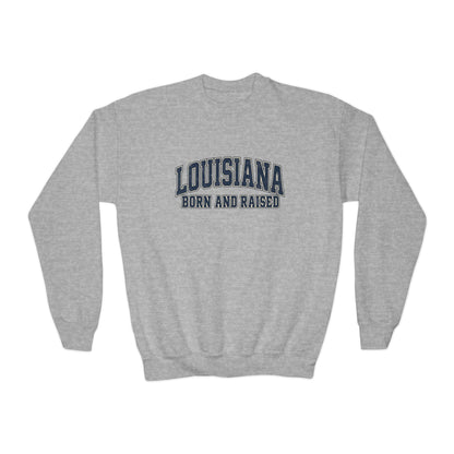 Louisiana Born and Raised Southern Collegiate Unisex Youth Crewneck Sweatshirt