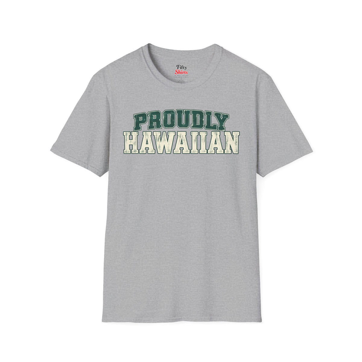 Proudly Hawaiian Hawaii Unisex Softstyle T Shirt State Name Graphic Tee