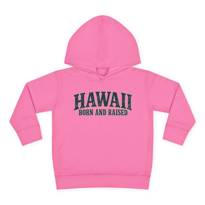 Hawaii Born and Raised Local Pride Unisex Toddler Pullover Fleece Hoodie