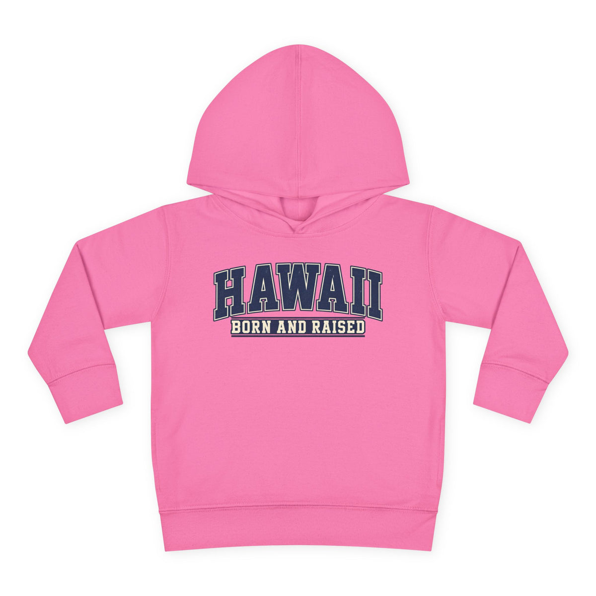 Hawaii Born and Raised Collegiate Style Unisex Toddler Pullover Fleece Hoodie