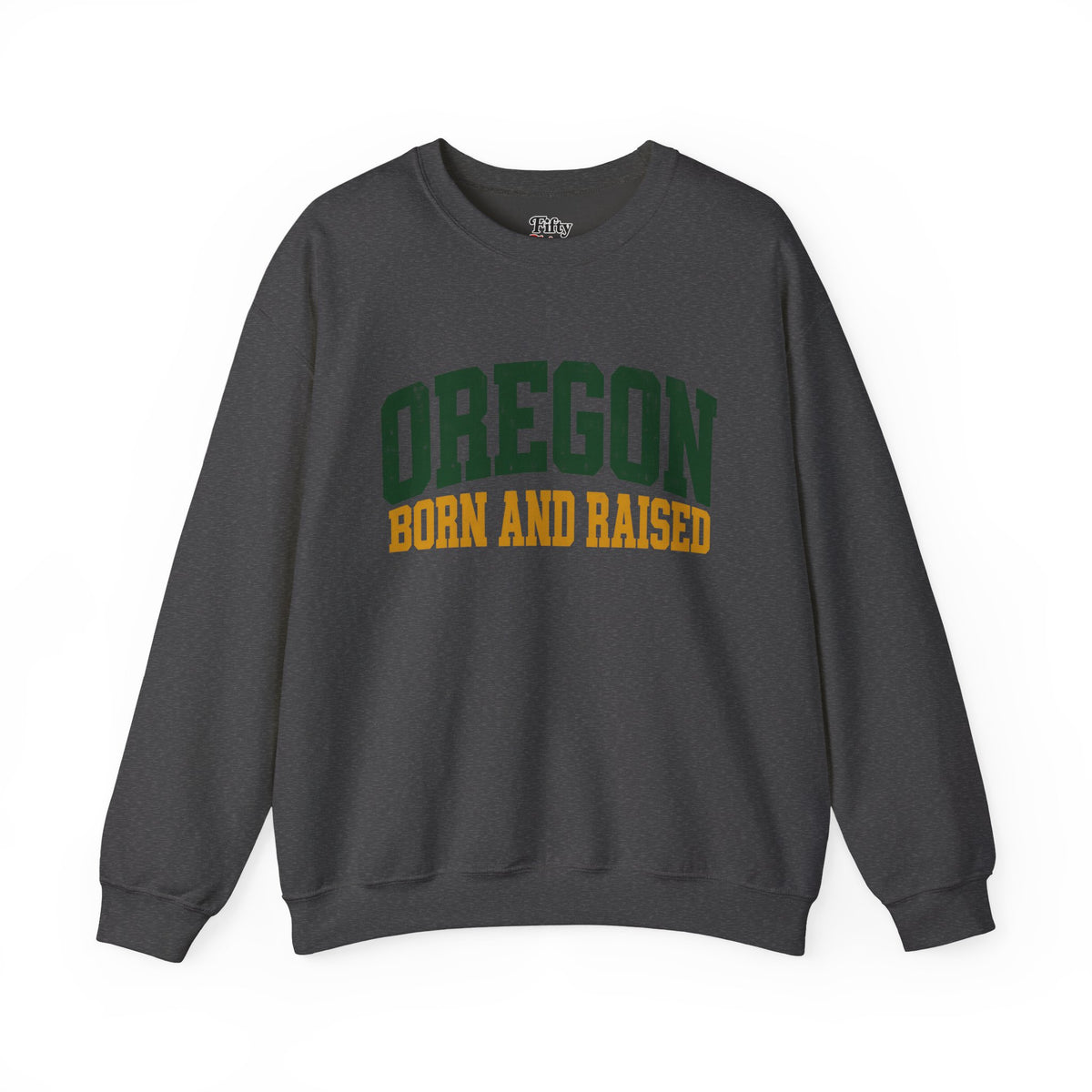 Oregon Born and Raised Vintage Collegiate Unisex Sweatshirt Graphic
