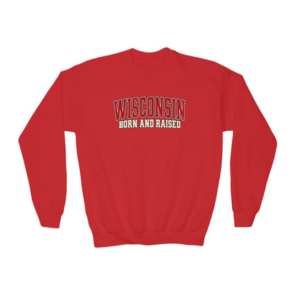 Wisconsin Born and Raised Classic Collegiate Unisex Youth Crewneck Sweatshirt Graphic