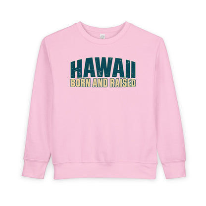 Hawaii Born and Raised Premium Surf Unisex Toddler Sweatshirt