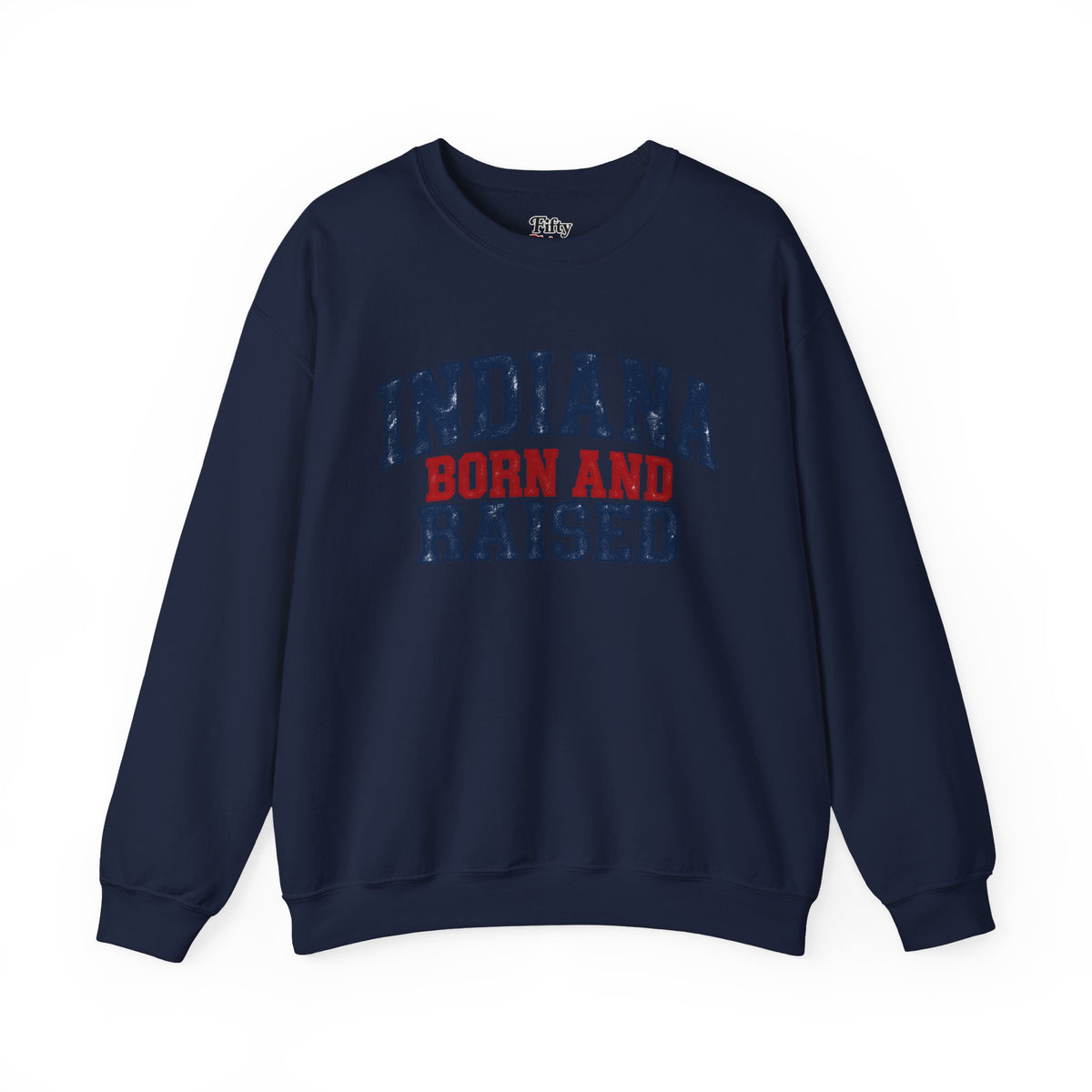 Indiana Born and Raised Classic Heritage Unisex Sweatshirt Graphic