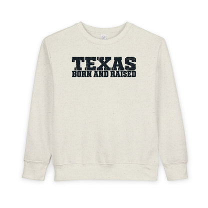 Texas Born and Raised Workwear Unisex Toddler Sweatshirt