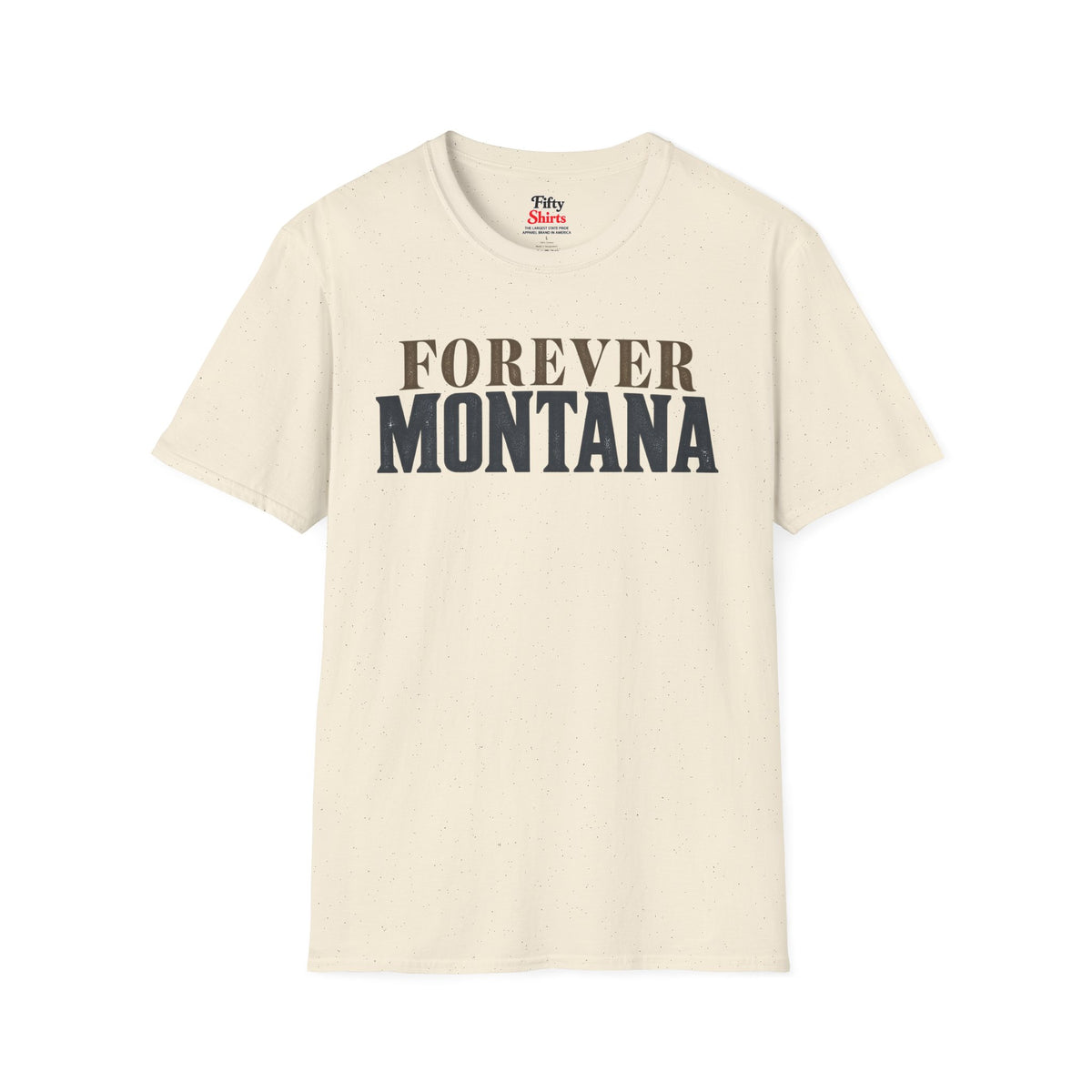 Forever Montana Unisex Softstyle T Shirt State Name Graphic Tee