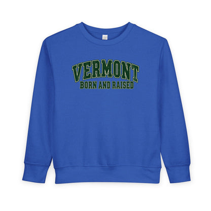 Vermont Born and Raised Classic Collegiate Unisex Toddler Sweatshirt