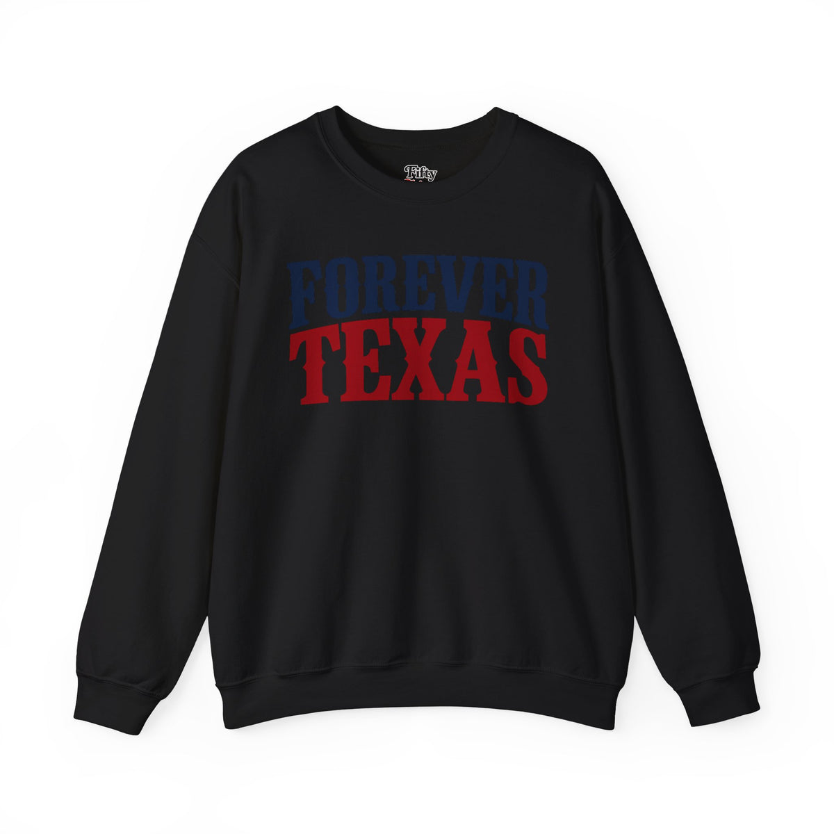 Forever Texas Unisex Crewneck Sweatshirt State Name Graphic