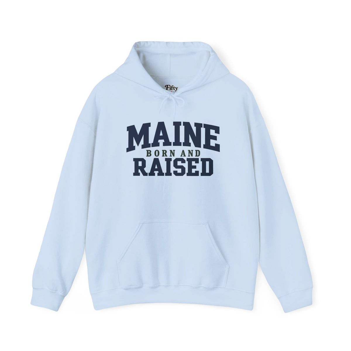 Maine Born and Raised Unisex Hoodie State Name Graphic