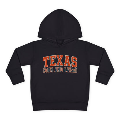Texas Born and Raised Collegiate Unisex Toddler Pullover Fleece Hoodie