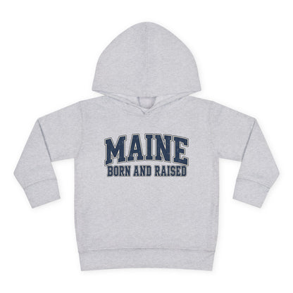 Maine Born and Raised Classic Collegiate Unisex Toddler Pullover Fleece Hoodie