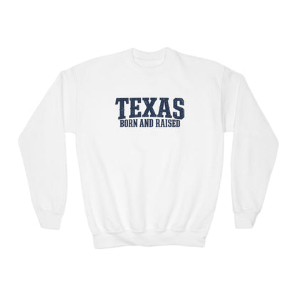 Texas Born and Raised Premium Streetwear Unisex Youth Crewneck Sweatshirt Graphic