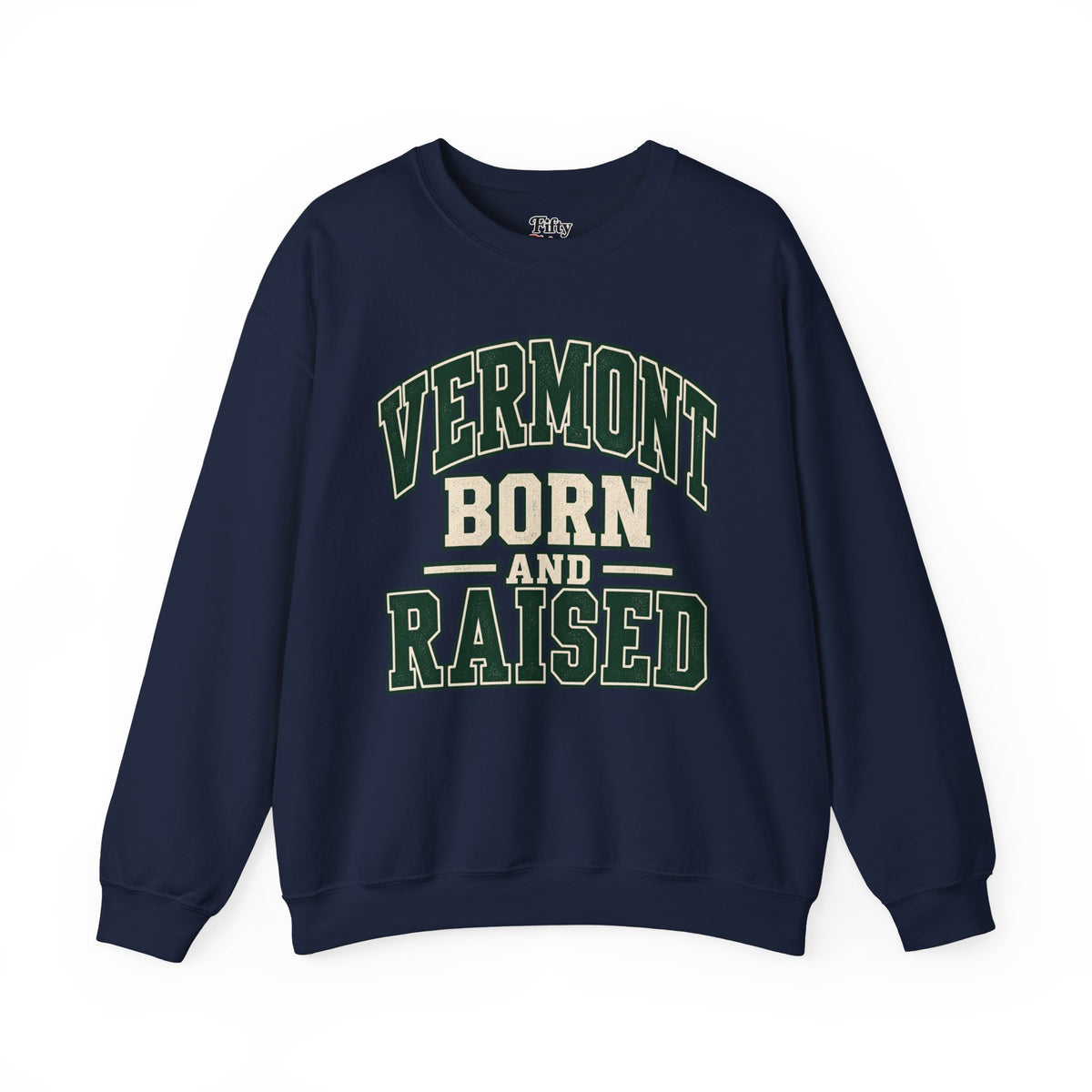 Vermont Born And Raised Unisex Crewneck Sweatshirt State Name Graphic