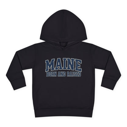 Maine Born and Raised Classic Collegiate Unisex Toddler Pullover Fleece Hoodie