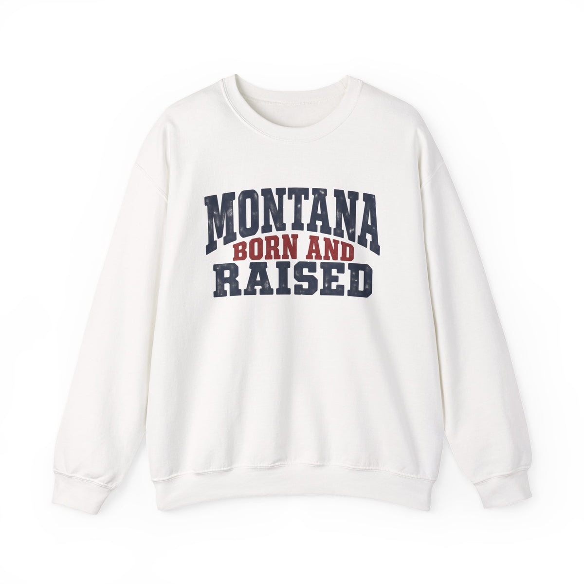 Montana Born and Raised Rustic Workwear Unisex Sweatshirt Graphic