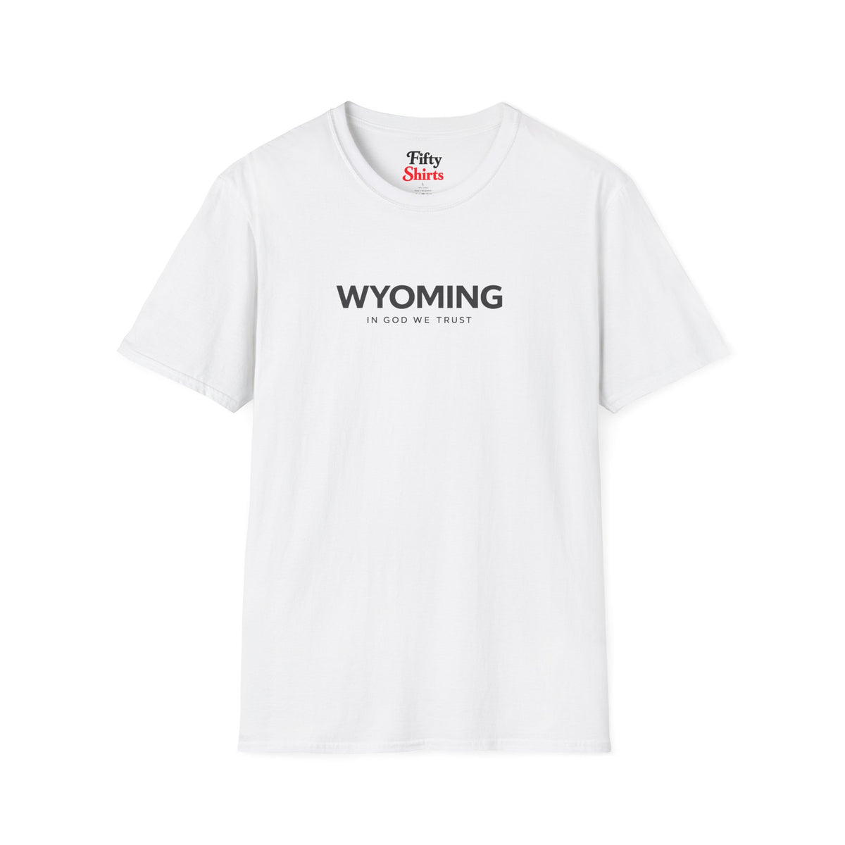 Wyoming All State In God We Trust Front Design Unisex Everyday Tee