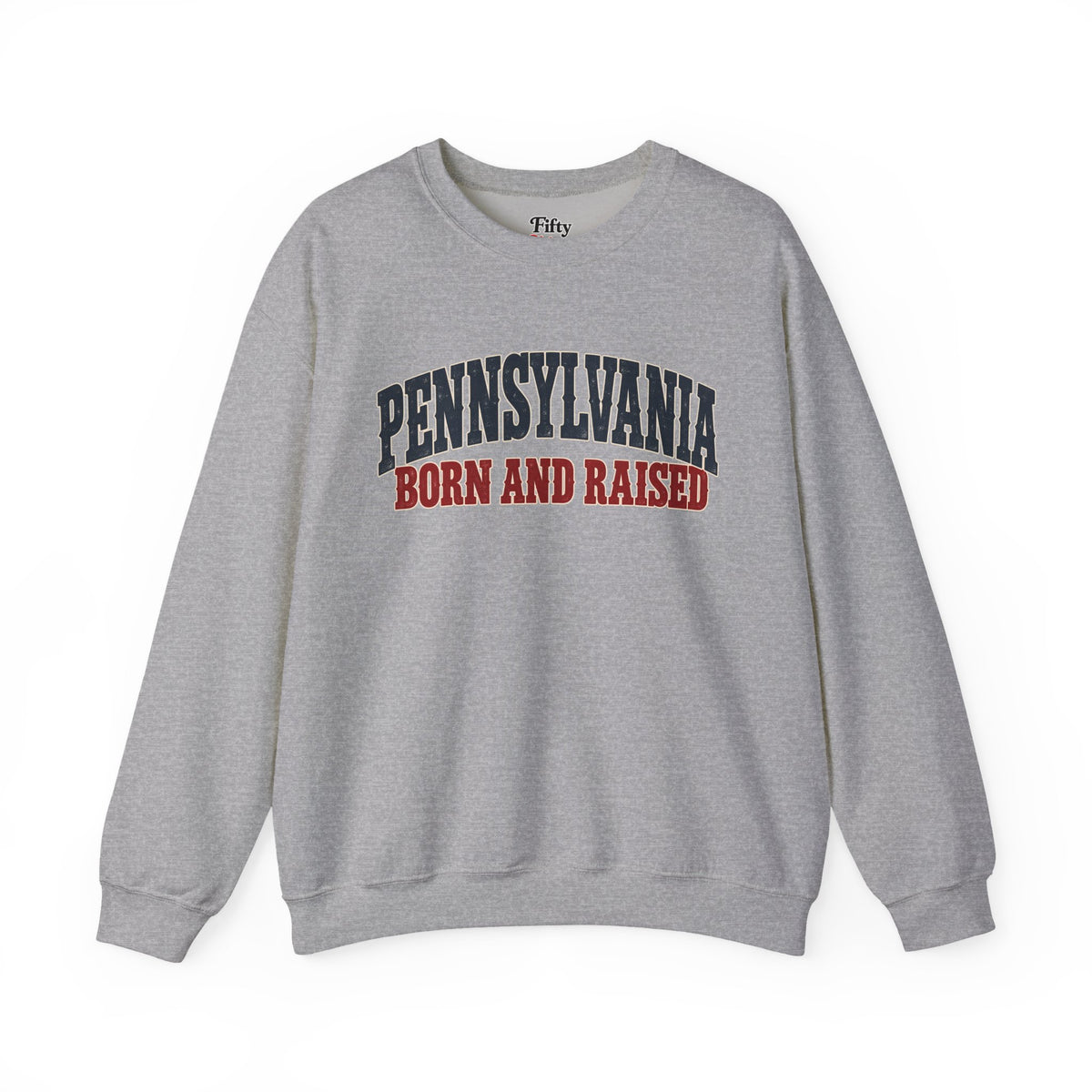 Pennsylvania Born and Raised Rust Belt Americana Unisex Sweatshirt Graphic