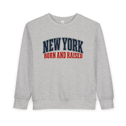 New York Born and Raised Classic Heritage Unisex Toddler Sweatshirt Graphic