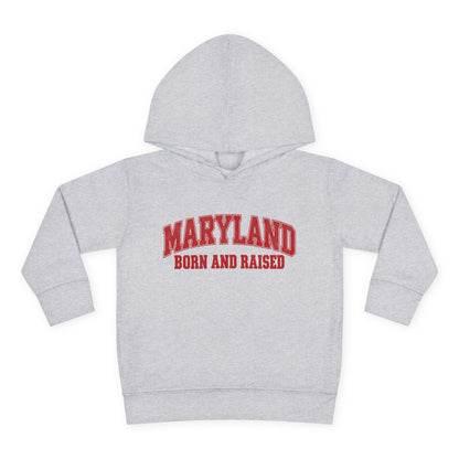 Maryland Born and Raised Classic Collegiate Unisex Toddler Pullover Fleece Hoodie