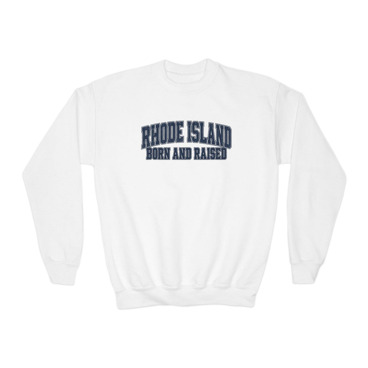 Rhode Island Born and Raised Vintage Collegiate Unisex Youth Crewneck Sweatshirt Graphic
