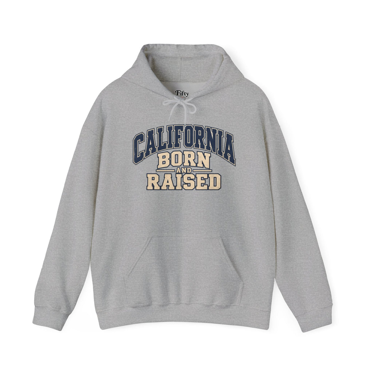 California Born and Raised Varsity Graphic Unisex Hoodie State Name Graphic