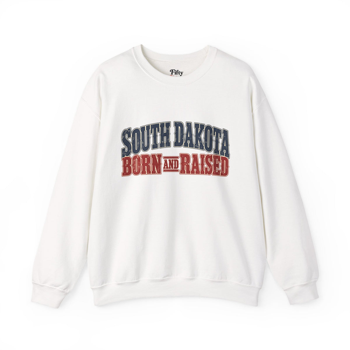 South Dakota Born and Raised Old-School Souvenir Unisex Sweatshirt Graphic