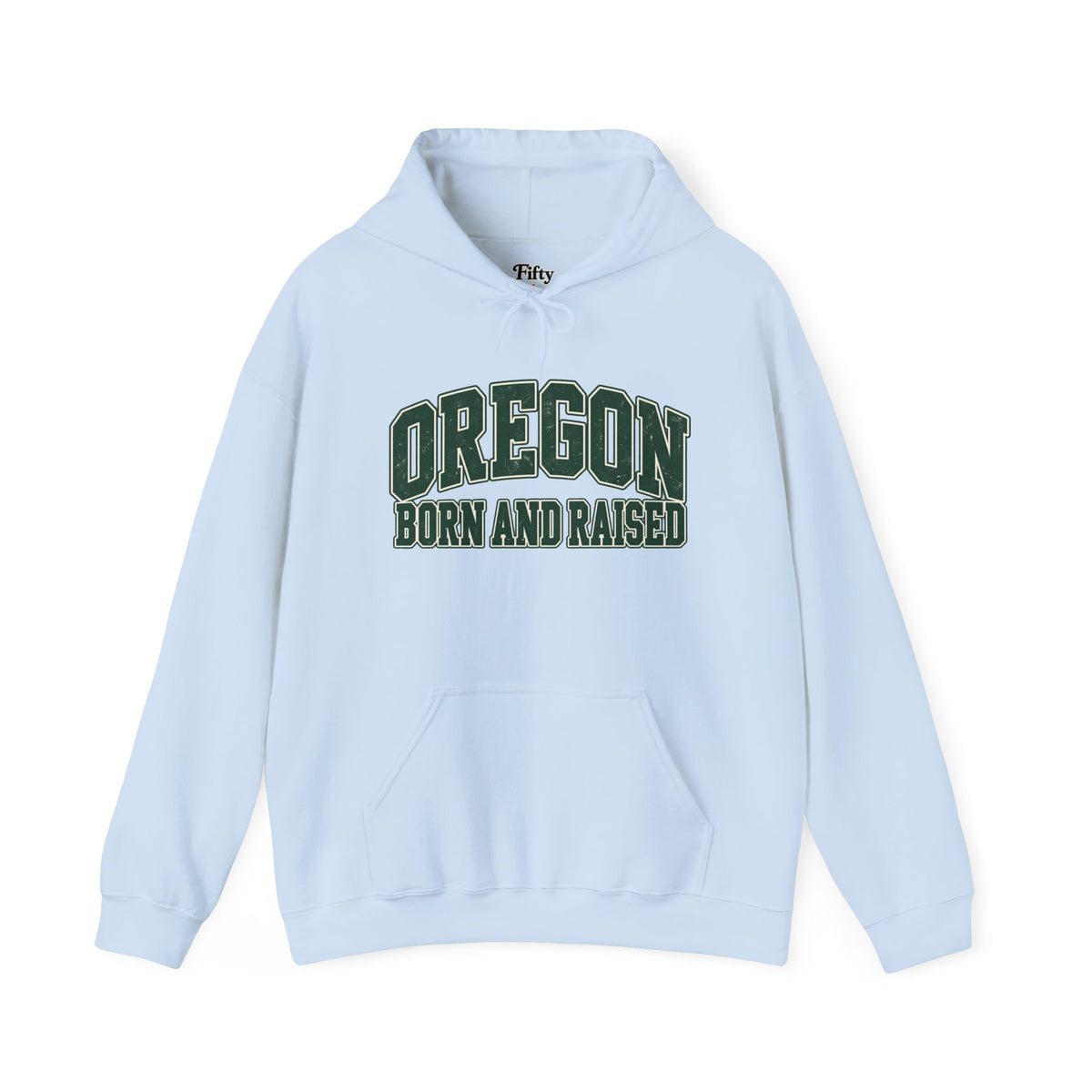 Oregon Born and Raised Unisex Hoodie State Name Graphic