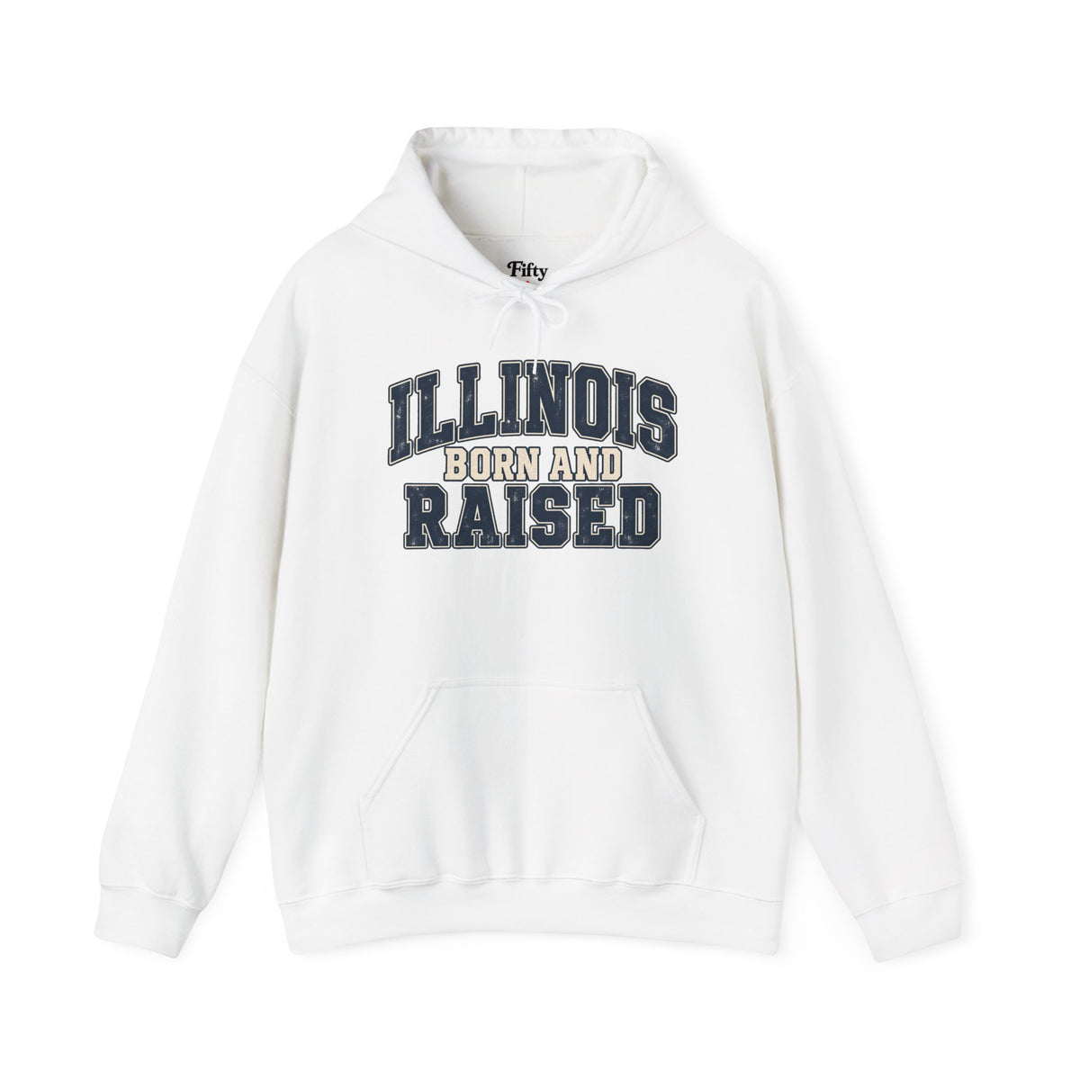 Illinois Born and Raised Unisex Hoodie State Name Graphic