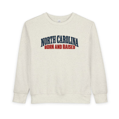 North Carolina Born and Raised Classic Souvenir Unisex Toddler Sweatshirt