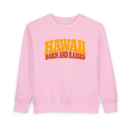 Hawaii Born and Raised Retro 1970s Unisex Toddler Sweatshirt