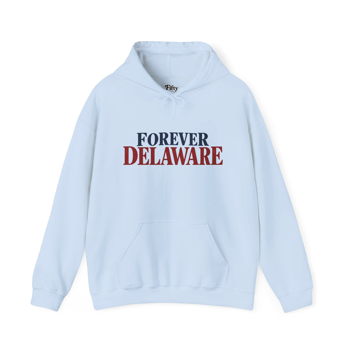 Forever Delaware Unisex Hoodie State Name Graphic