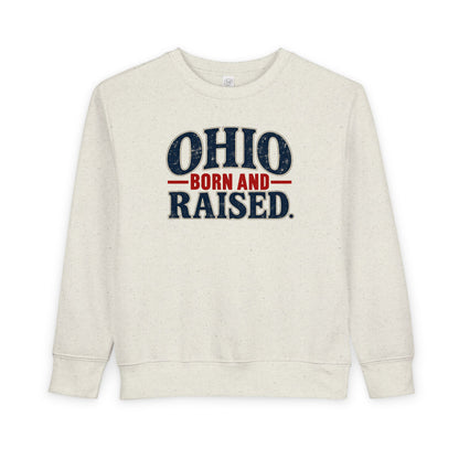 Ohio Born and Raised Vintage Souvenir Unisex Toddler Sweatshirt