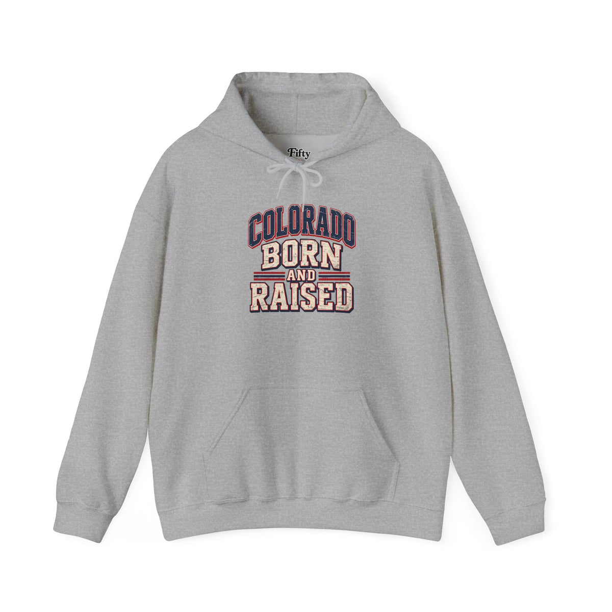Colorado Born and Raised Unisex Hoodie State Name Graphic