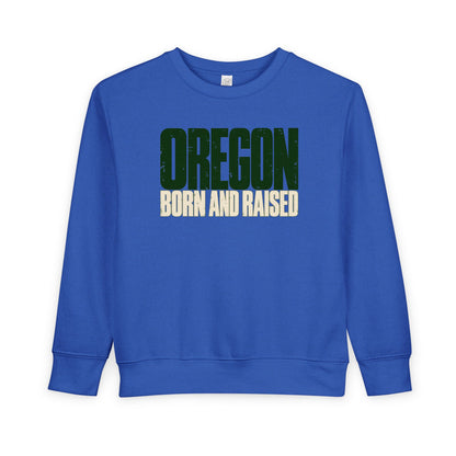 Oregon Born and Raised Streetwear Unisex Toddler Sweatshirt