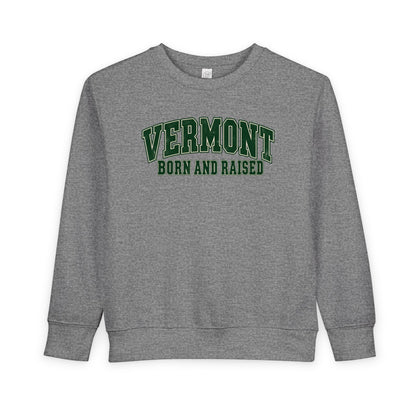 Vermont Born and Raised Classic Collegiate Unisex Toddler Sweatshirt