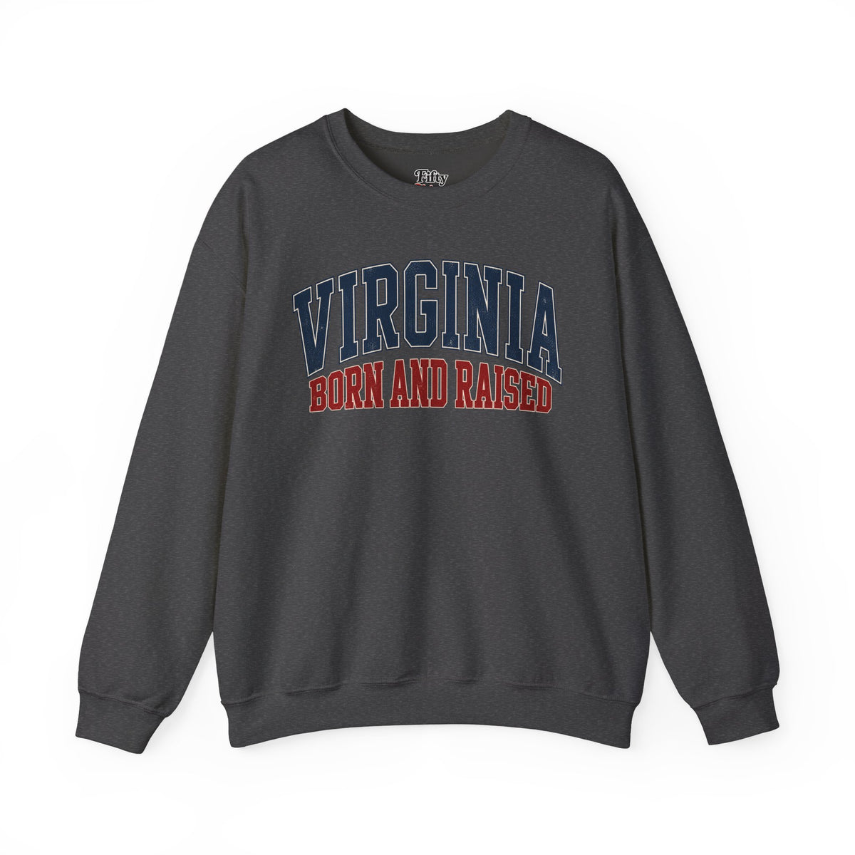 Virginia Born and Raised Unisex Crewneck Sweatshirt State Name Graphic